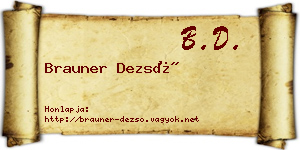 Brauner Dezső névjegykártya